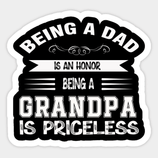 Being a dad is an honor Sticker